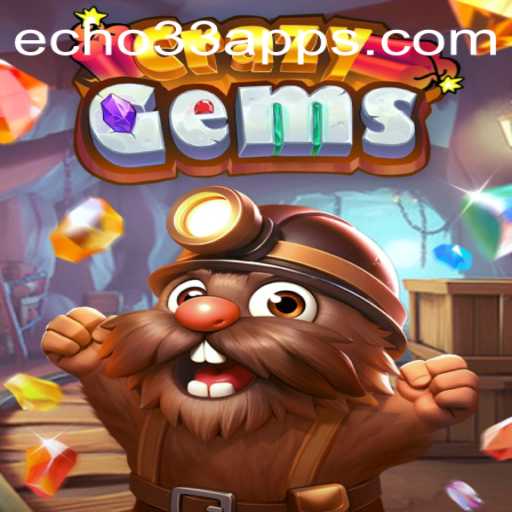 Exploring the World of CrazyGems and the Exciting Echo33 Update