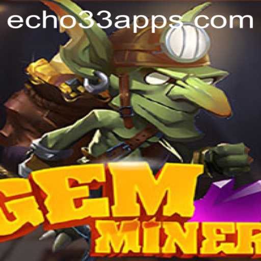Exploring the Depths of Fun in GemMiner with Echo33
